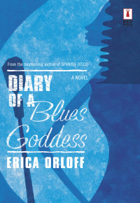 Erica Orloff — Diary of a Blues Goddess