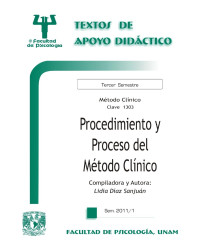 Lidia Díaz Sanjuán -Facultad de Psicología, UNAM — Procedimiento y Proceso del Método Clínico - -Lidia Díaz Sanjuán - TAD - 3° Sem