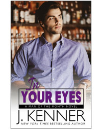 J. Kenner — In Your Eyes