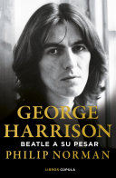 Philip Norman — George Harrison