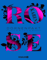 Karen Rose — Dornenpakt: Thriller (Die Dornen-Reihe 5) (German Edition)