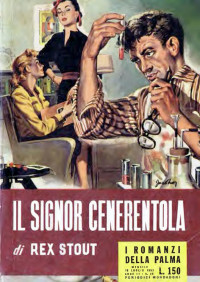 Rex Stout — Il signor cenerentola