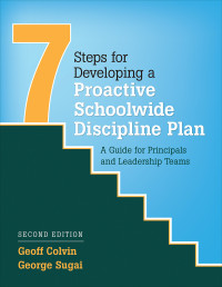 Geoff Colvin;George Sugai; & George Sugai — Seven Steps for Developing a Proactive Schoolwide Discipline Plan