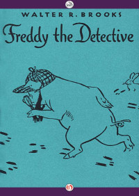 Walter R. Brooks — Freddy the Detective