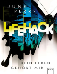 June Perry — LifeHack : dein Leben gehört mir