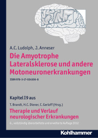 A. C. Ludolph, J. Anneser — Die Amyotrophe Lateralsklerose und andere Motoneuronerkrankungen