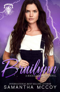 Samantha McCoy — Brailynn (A Rogue Enforcers Novel)