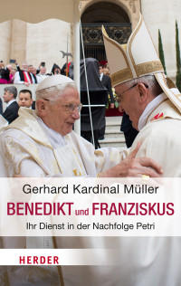 Müller, Gerhard Ludwig — Benedikt & Franziskus