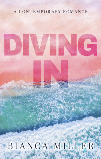Bianca Miller — Diving In