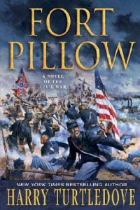 Harry Turtledove — Fort Pillow