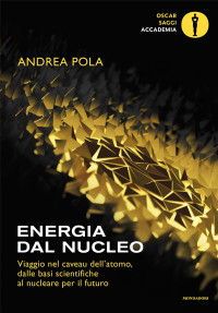 Andrea Pola — Energia dal nucleo