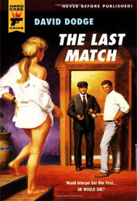 David Dodge — The Last Match