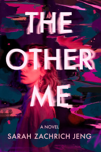 Sarah Zachrich Jeng — The Other Me