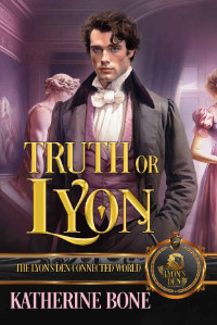 Katherine Bone — Truth or Lyon (The Lyon's Den)