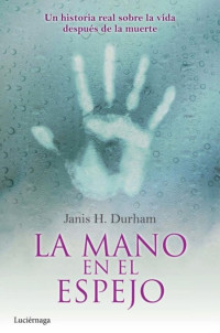 Janis H. Durham — La mano en el espejo
