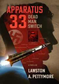 Lawston Pettymore — Apparatus 33: Dead Man Switch