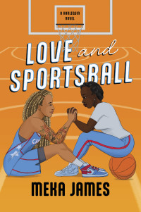 Meka James — Love and Sportsball (Atlanta Cannons 1)