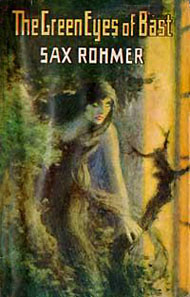 Sax Rohmer — The Green Eyes of Bâst