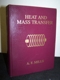 Anthony Mills — Heat and Mass Transfer