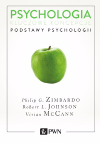 G. Philip;L. Robert;McCann Vivian; — Psychologia. Kluczowe koncepcje. Tom 1