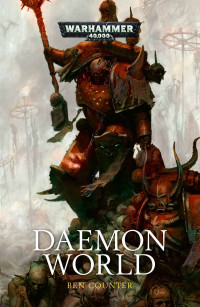 Ben Counter — Daemon World (Warhammer 40,000)