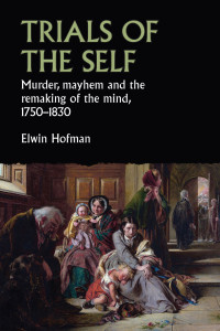 Elwin Hofman; — Trials of the Self