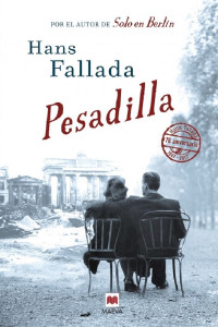 Hans Fallada — Pesadilla