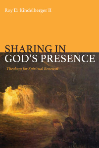 Roy D. Kindelberger; — Sharing in God's Presence