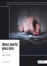 Deliot, Jean — Deux morts plus loin