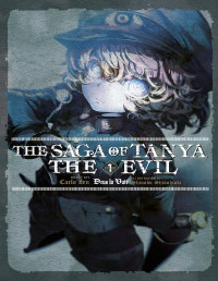 Carlo Zen & Shinobu Shinotsuki & Shinobu Shinotsuki — The Saga of Tanya the Evil, Vol. 1: Deus lo Vult