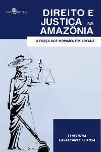 Terezinha Cavalcante Feitosa; — Direito e Justia na Amaznia