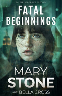 Mary Stone & Bella Cross — Sky Stryker 0.5 - Fatal Beginnings