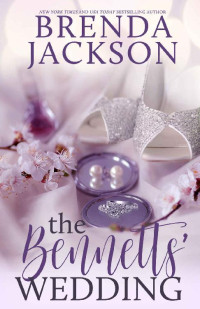 Brenda Jackson [Jackson, Brenda] — THE BENNETTS' WEDDING (The Bennett Family and the Masters Family Book 5)