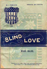 Collins, Wilkie — Blind Love