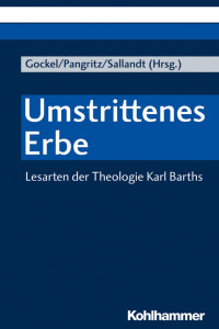 Matthias Gockel & Andreas Pangritz & Ulrike Sallandt — Umstrittenes Erbe