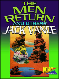 Jack Vance — The Men Return and Others