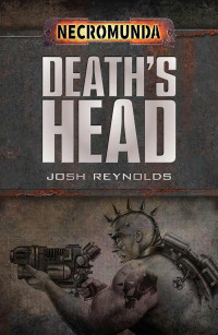 Josh Reynolds — Death’s Head