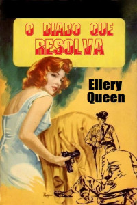 Ellery Queen — O diabo que resolva