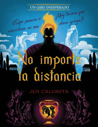 Jen Calonita — No Importa La Distancia