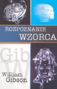 Gibson William — Rozpoznanie Wzorca