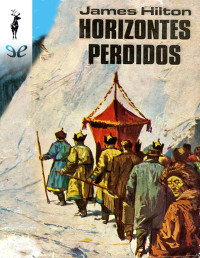 James Hilton — HORIZONTES PERDIDOS