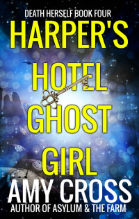 Amy Cross — Harper's Hotel Ghost Girl