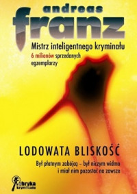 Franz Andreas — Lodowata Bliskość