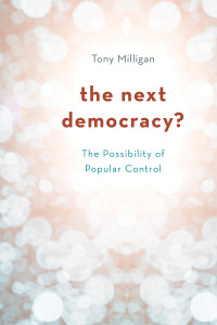 Milligan, Tony — The Next Democracy?