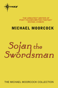 Moorcock, Michael — Sojan