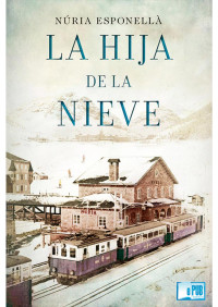 Núria Esponellà — La hija de la nieve