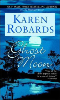 Karen Robards — Ghost Moon