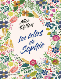 Alice Kellen — Las alas de Sophie