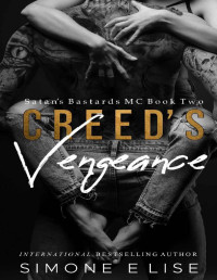 Simone Elise — Creed's Vengeance : Book 3 (Satan Bastards MC)