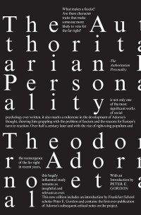 Theodor Adorno;Else Frenkel-Brenswik;Daniel J. Levinson;R. Nevitt Sanford; & Else Frenkel-Brunswik & Daniel J. Levinson & R. Nevitt Sanford — The Authoritarian Personality